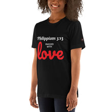 Load image into Gallery viewer, Philippians 3:13 Proceed with LOVE - Short-Sleeve Unisex T-Shirt - Black