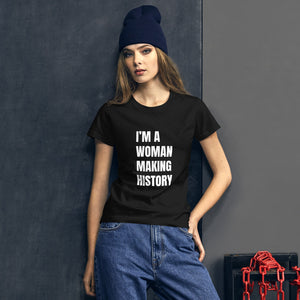 I'm A Woman Making History