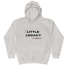 Load image into Gallery viewer, Little Legacy Kids Hoodie

