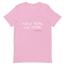 Load image into Gallery viewer, NEW YEAR NO FEAR - Unisex T-Shirt
