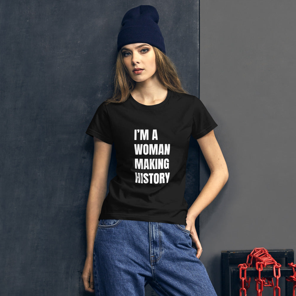 I'm A Woman Making History